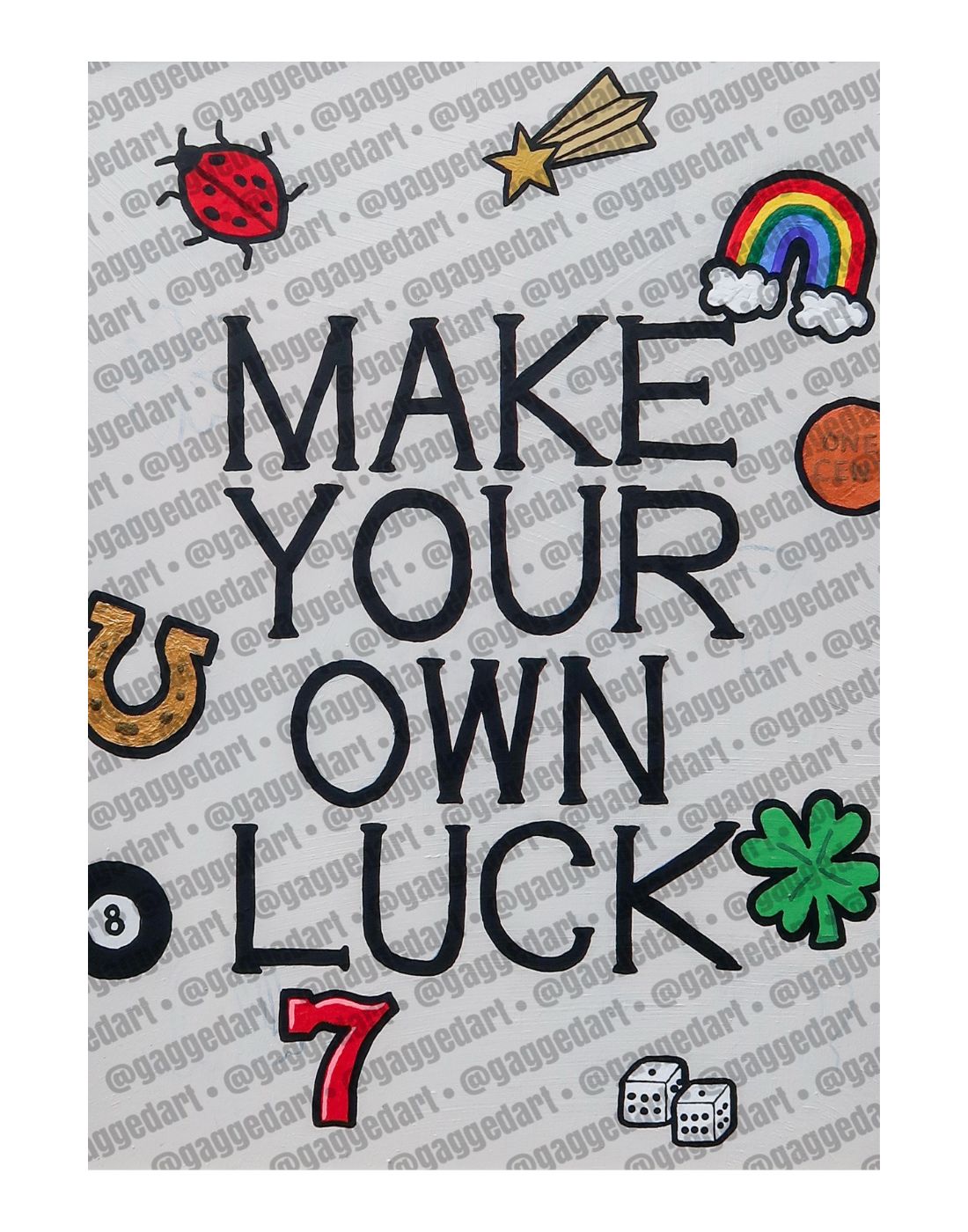 Make Your Own Luck